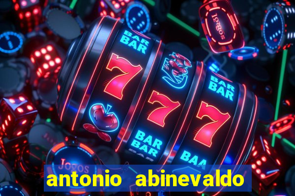 antonio abinevaldo dos santos tigre