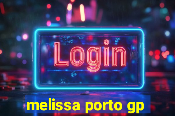 melissa porto gp