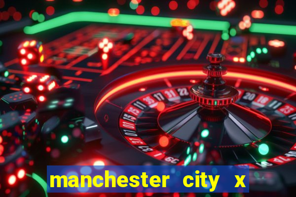 manchester city x liverpool multicanais