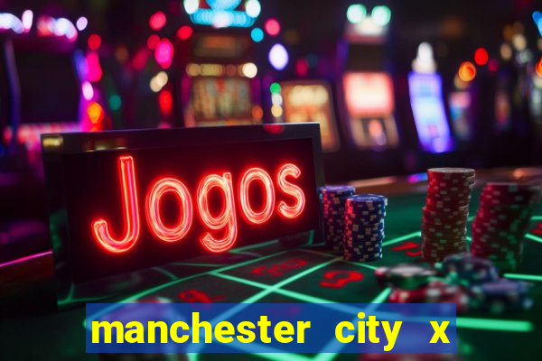 manchester city x liverpool multicanais