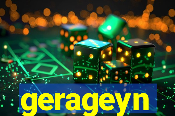 gerageyn