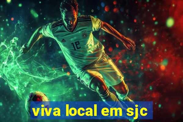 viva local em sjc