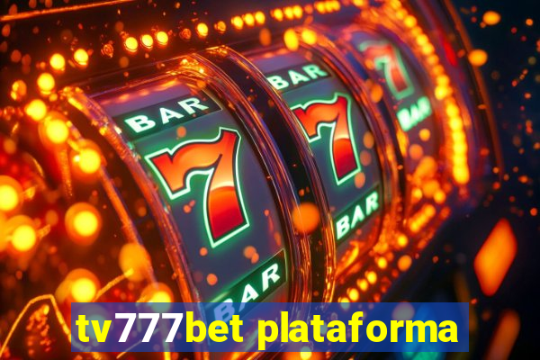 tv777bet plataforma