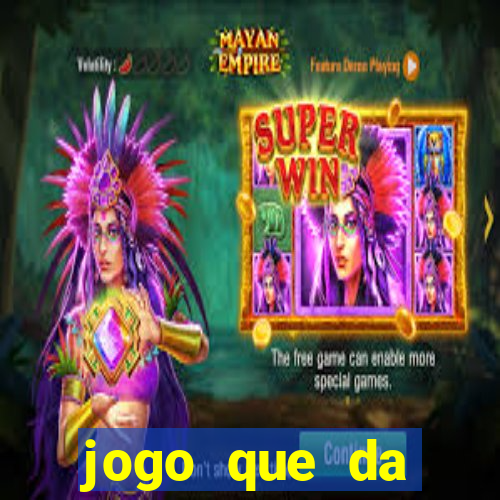 jogo que da dinheiro de verdade sem precisar depositar