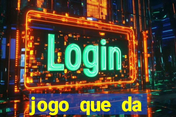 jogo que da dinheiro de verdade sem precisar depositar