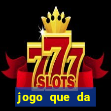 jogo que da dinheiro de verdade sem precisar depositar