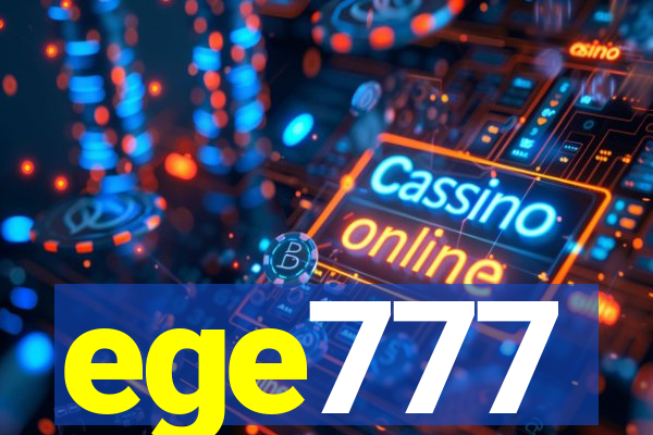 ege777