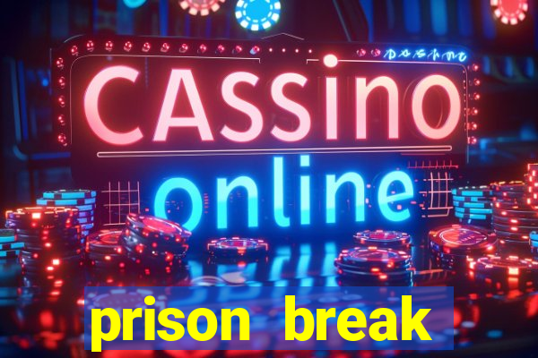 prison break assistir online