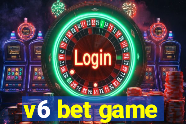 v6 bet game