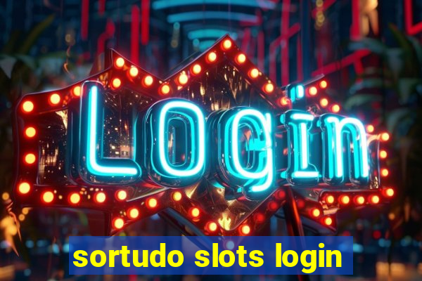 sortudo slots login