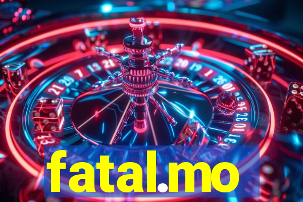 fatal.mo