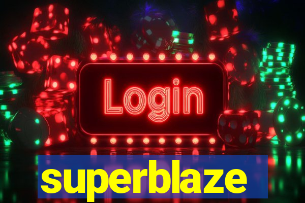 superblaze