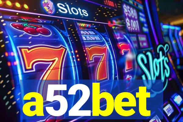 a52bet