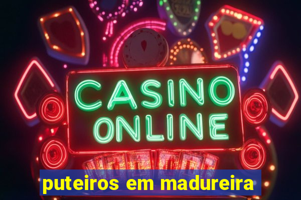 puteiros em madureira
