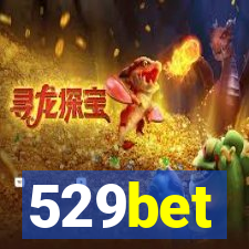529bet