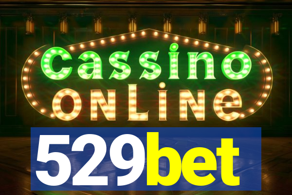 529bet