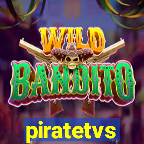 piratetvs
