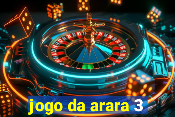 jogo da arara 3