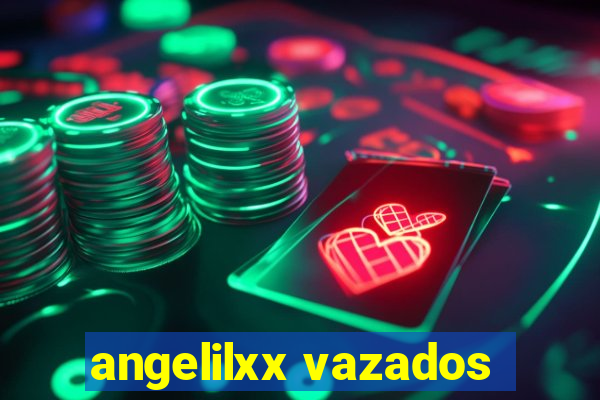 angelilxx vazados