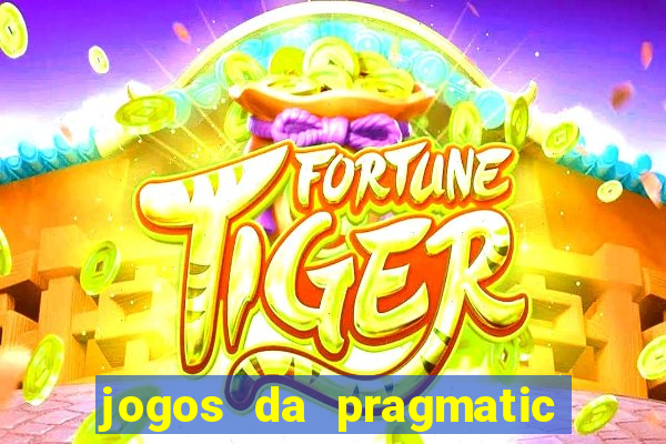 jogos da pragmatic que mais pagam