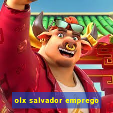 olx salvador emprego