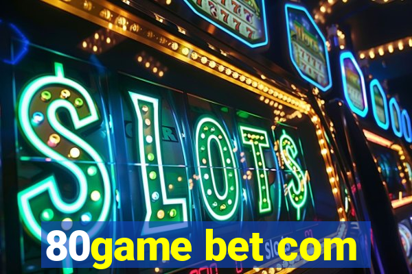 80game bet com