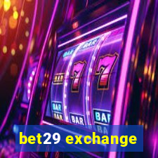 bet29 exchange