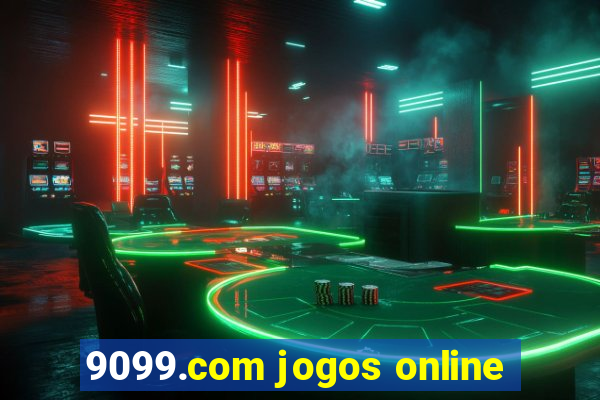9099.com jogos online