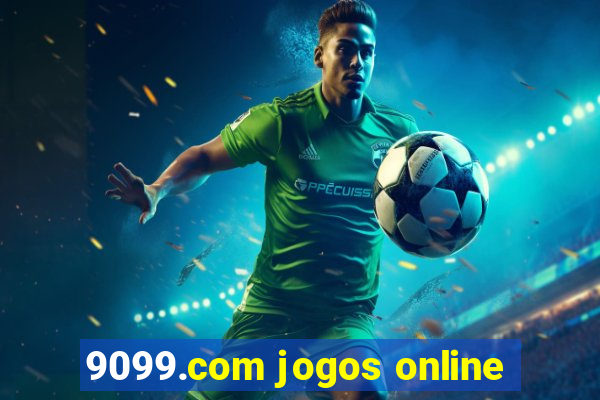 9099.com jogos online