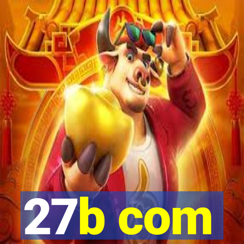 27b com