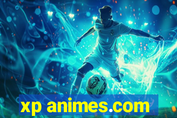 xp animes.com