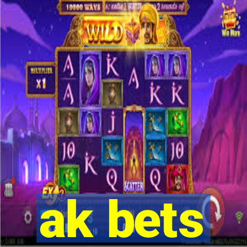 ak bets