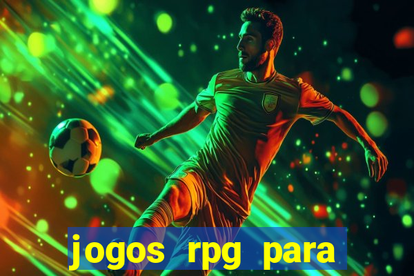 jogos rpg para ganhar dinheiro