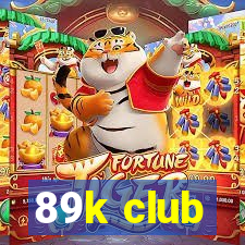 89k club