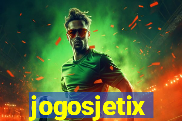 jogosjetix