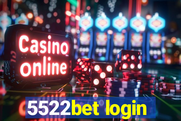 5522bet login