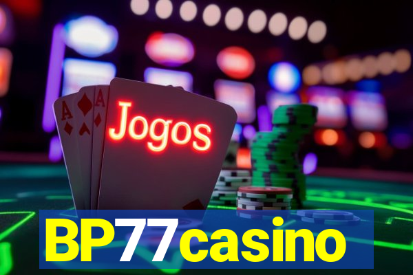 BP77casino