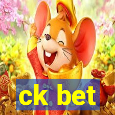 ck bet