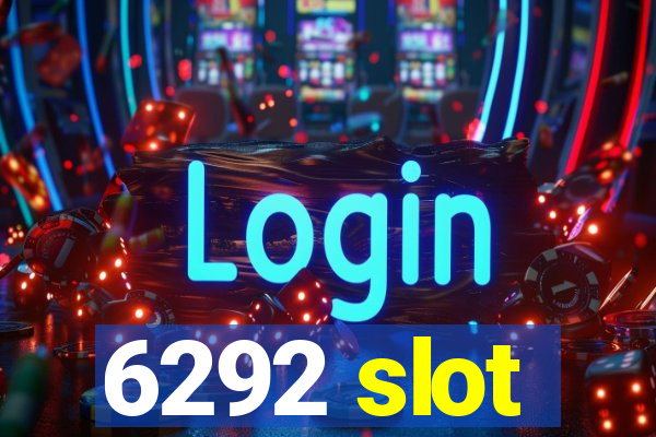 6292 slot