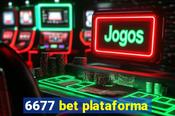 6677 bet plataforma