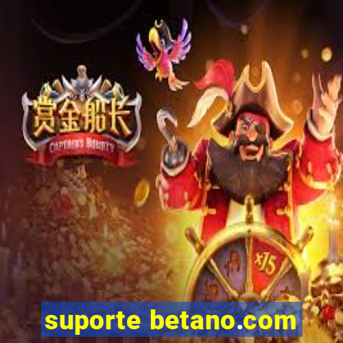 suporte betano.com