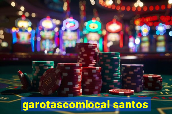 garotascomlocal santos