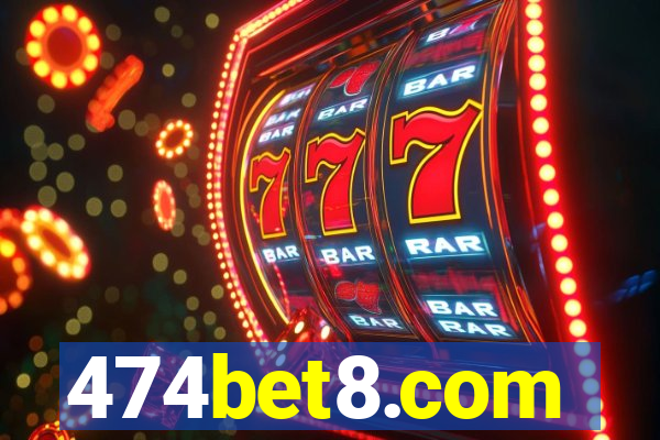 474bet8.com