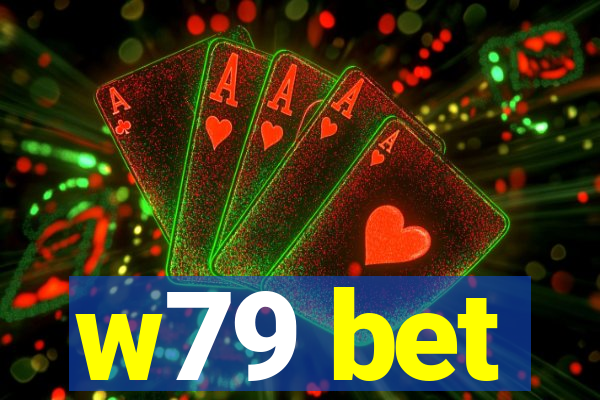 w79 bet