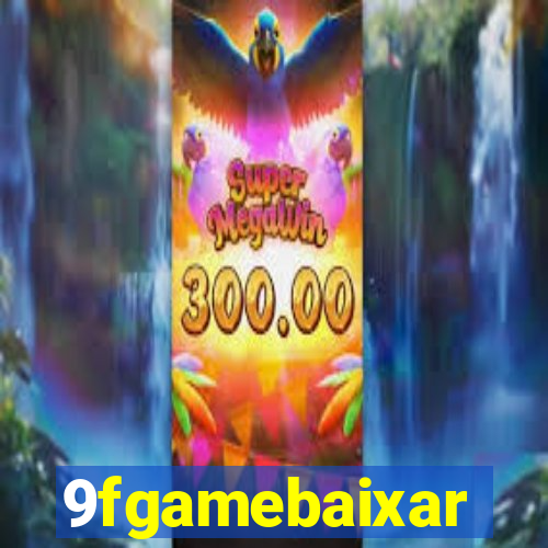 9fgamebaixar