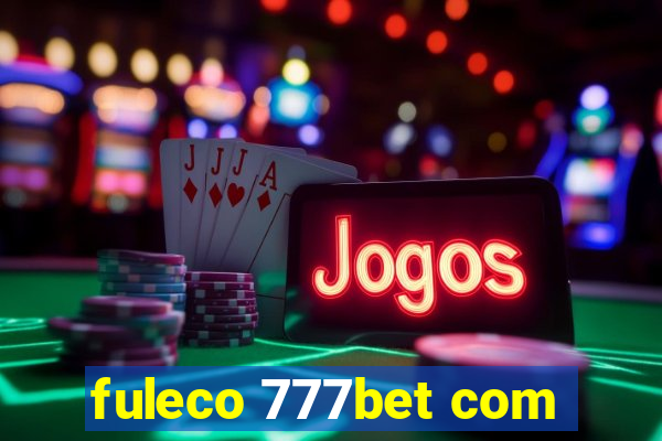 fuleco 777bet com