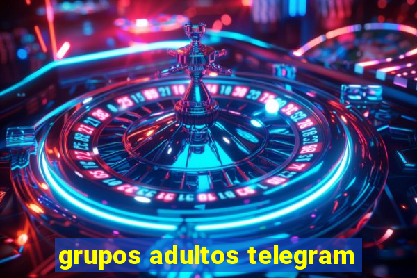 grupos adultos telegram