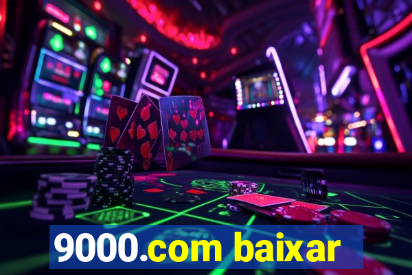 9000.com baixar