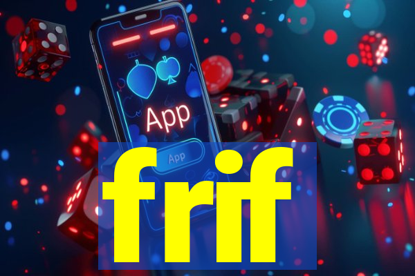 frif