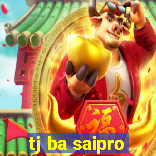 tj ba saipro